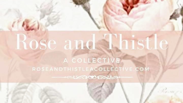 Rose and Thistle - A Collective