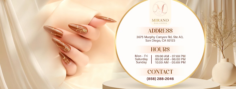 Mirano Nail Lounge - Nail Salon San Diego CA