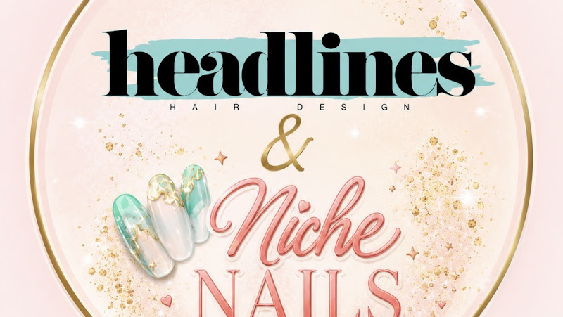 Headlines by Shelly X NicheNailzz